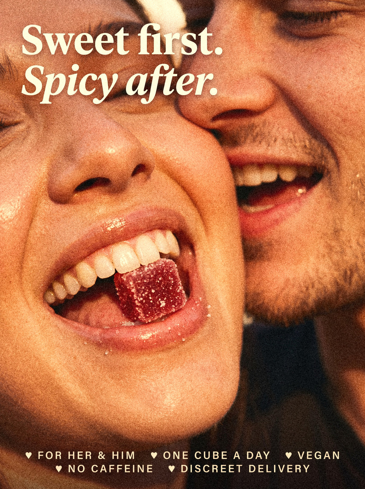 Couple laughing cheek to cheek, a Desire Cube on her tongue: sweet first, spicy after. For her and him, one cube a day, vegan, no caffeine, discreet delivery